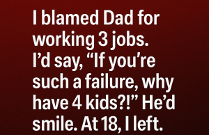 The Truth About My Father’s Sacrifice That I Realized Far Too Late