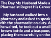 The Day My Husband Made a Pharmacist Regret His Career